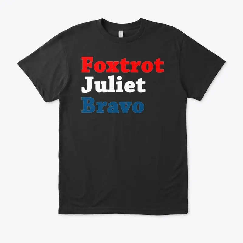 Foxtrot Juliet Bravo Red White Blue