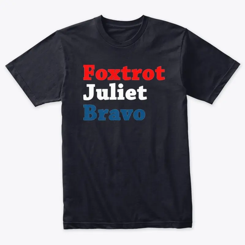 Foxtrot Juliet Bravo Red White Blue